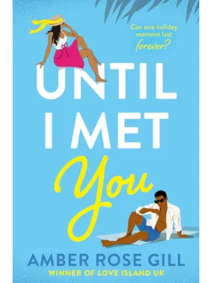 Until I Met You